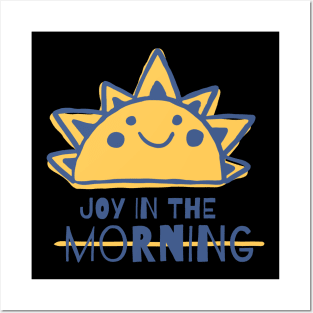 JOY IN THE MORNING Posters and Art